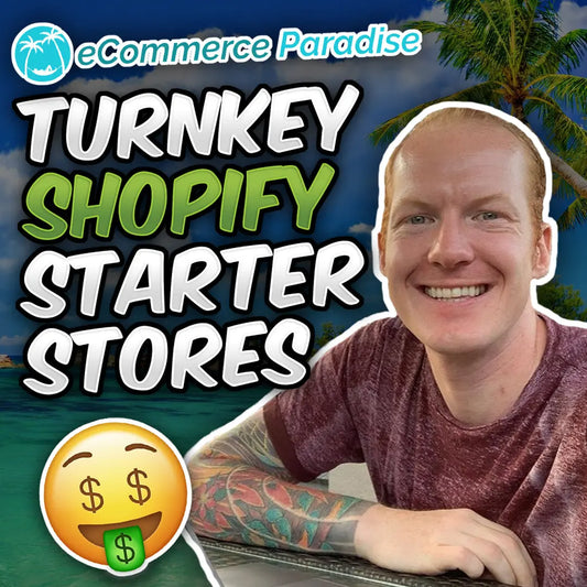 Turnkey Shopify Starter Stores for Drop Shipping eCommerce Paradise