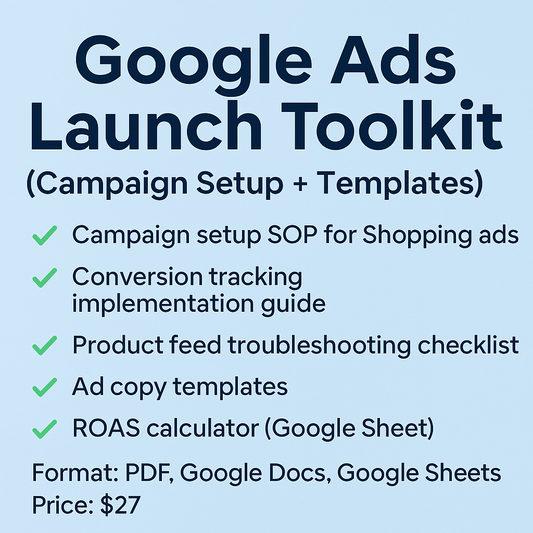 Google Ads Launch Toolkit (Campaign Setup + Templates) eCommerce Paradise