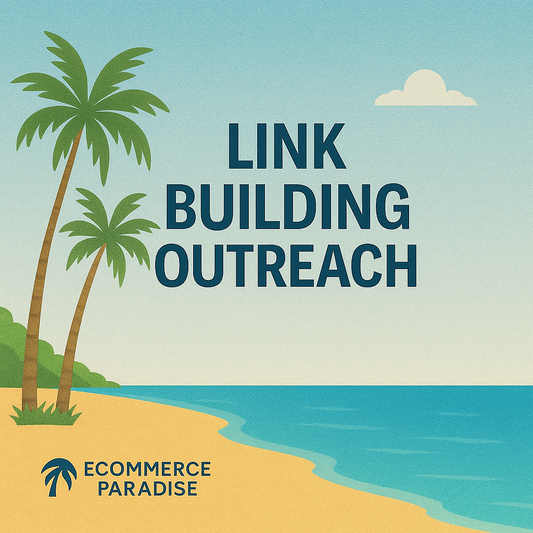 Link Building Outreach eCommerce Paradise
