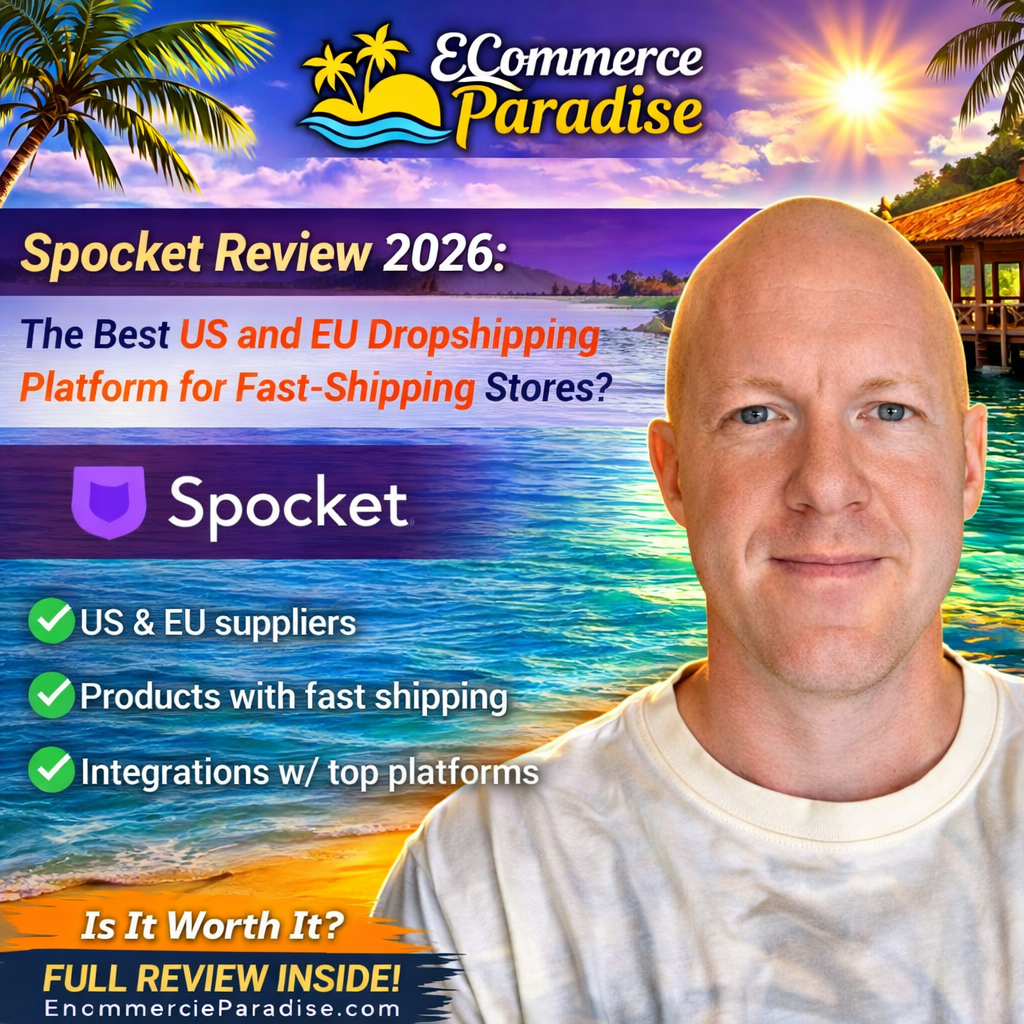 Spocket Review 2026: The Best US and EU Dropshipping Platform for Fast-Shipping Stores?