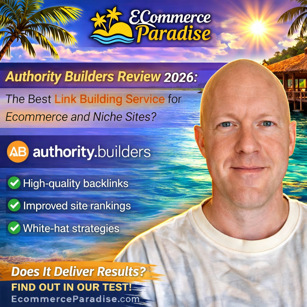 Authority Builders Review 2026: The Best Link Building Service for Ecommerce and Niche Sites?