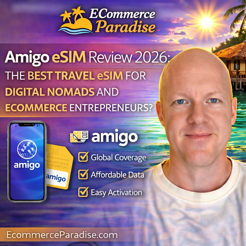 Amigo eSIM Review 2026: The Best Travel eSIM for Digital Nomads and Ecommerce Entrepreneurs?
