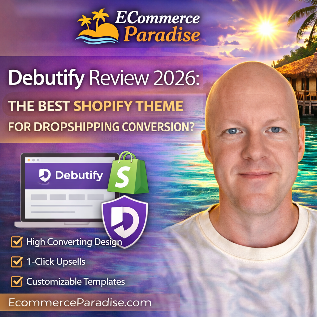 Debutify Review 2026: The Best Shopify Theme for Dropshipping Conversion?