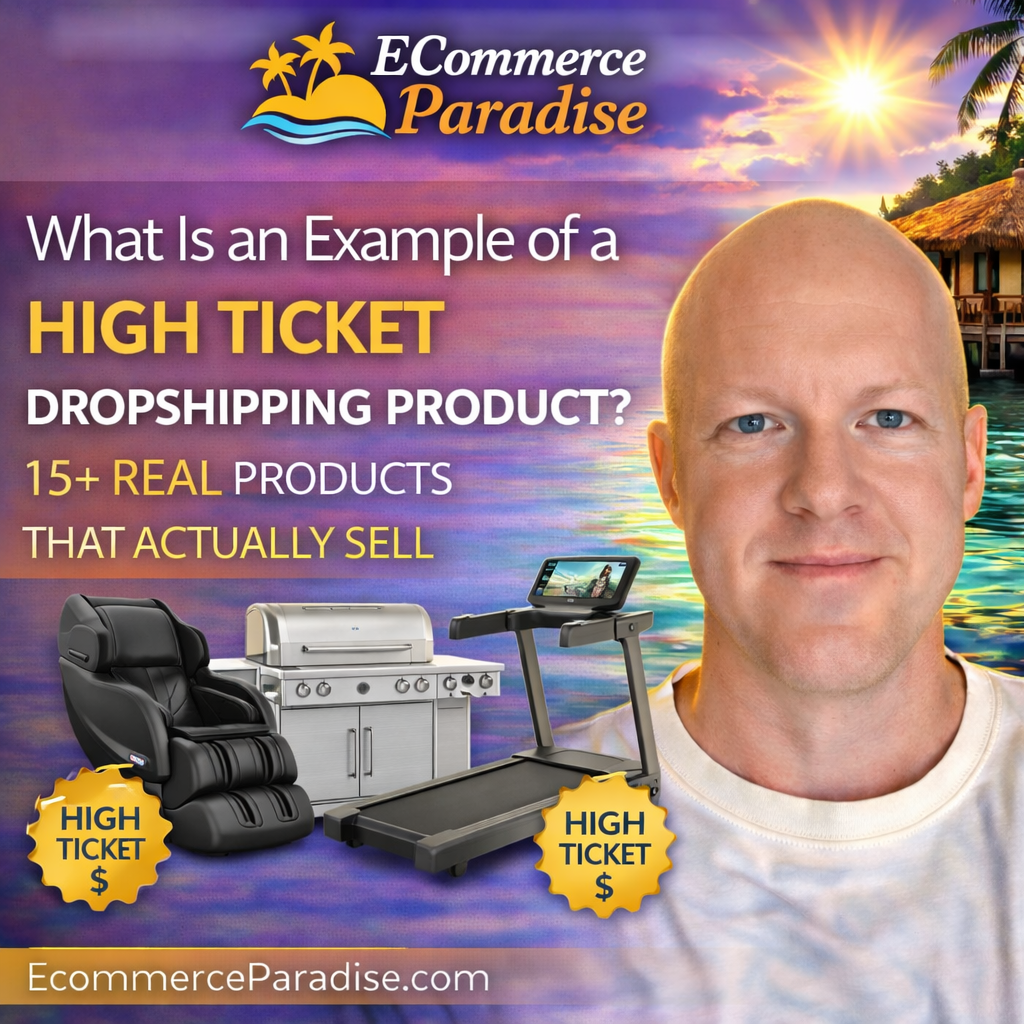 What Is an Example of a High Ticket Dropshipping Product? 15+ Real Products That Actually Sell