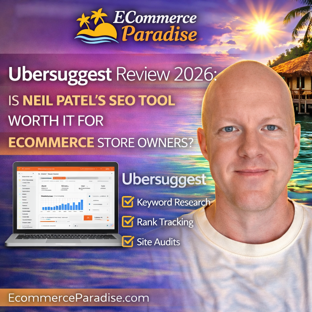 Ubersuggest Review 2026: Is Neil Patel's SEO Tool Worth It for Ecommerce Store Owners?