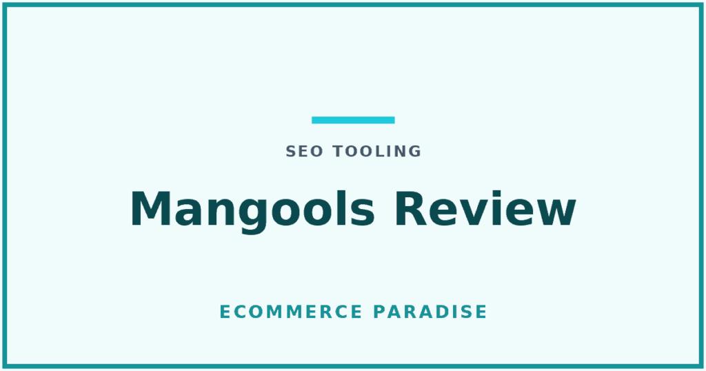 Mangools review for ecommerce: article card for a review of the Mangools SEO suite and its KWFinder keyword tool.