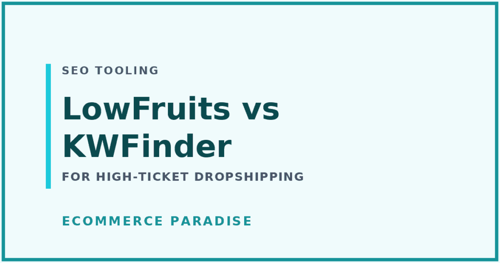 LowFruits vs KWFinder for high-ticket dropshipping: article card comparing a low-competition keyword finder with an all-around keyword research tool.