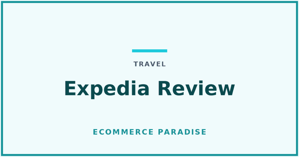 Expedia review: article card for a review of the Expedia travel booking platform for digital nomads and ecommerce entrepreneurs.