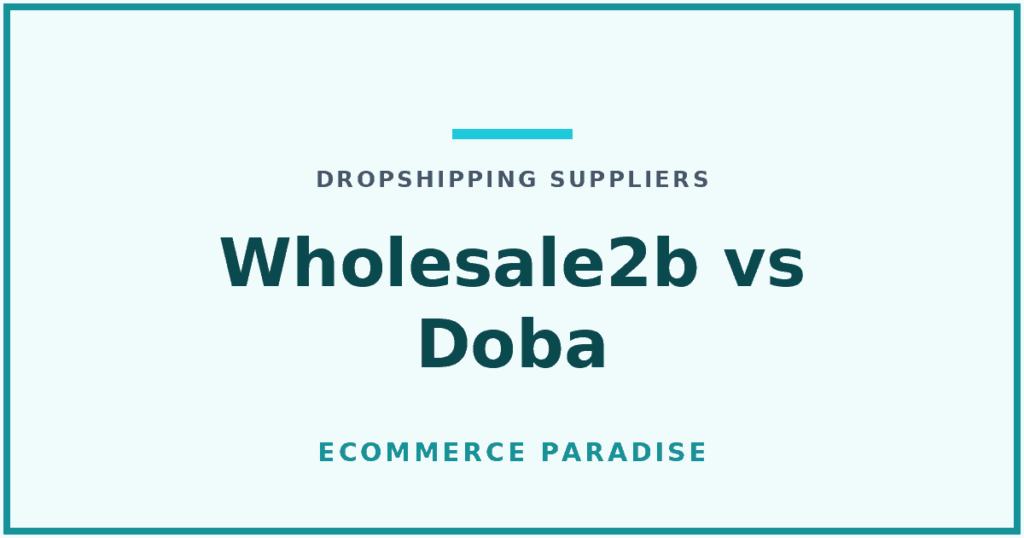 Wholesale2b vs Doba: article card comparing two dropshipping supplier platforms.
