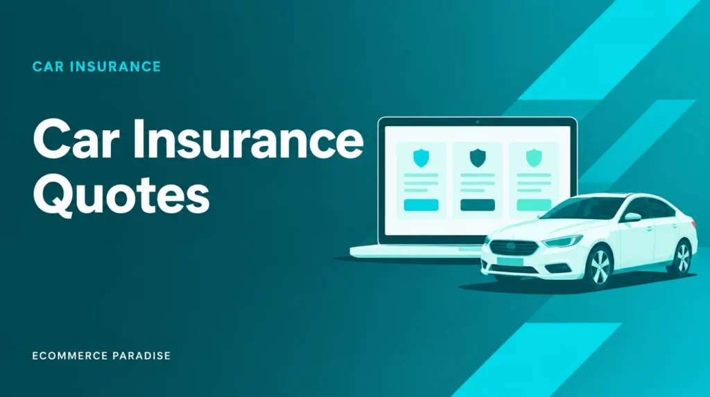 Car insurance quotes guide cover showing a quote form and car in Ecommerce Paradise teal branding