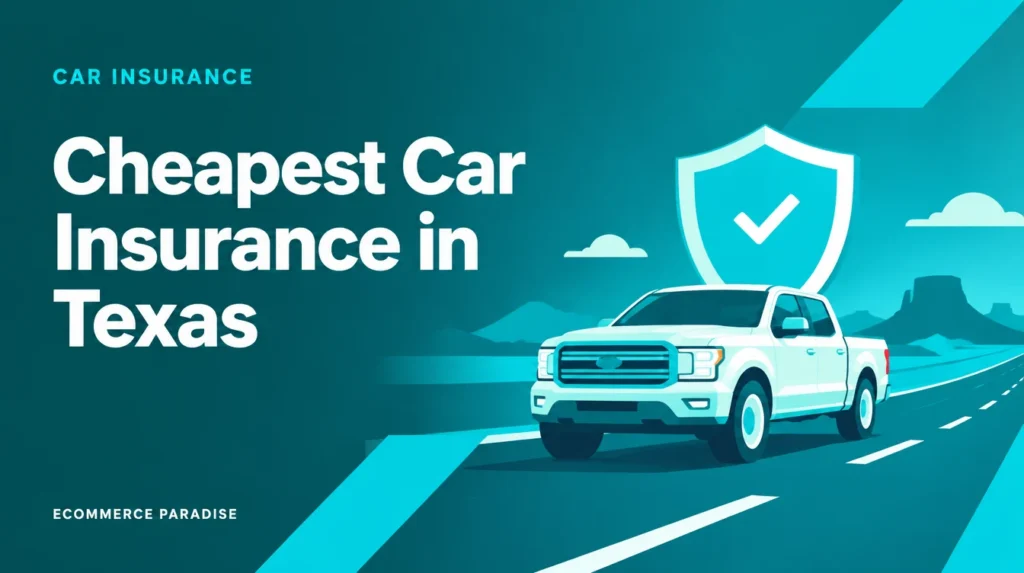 Cheapest car insurance in Texas guide cover showing a car and map in Ecommerce Paradise teal branding