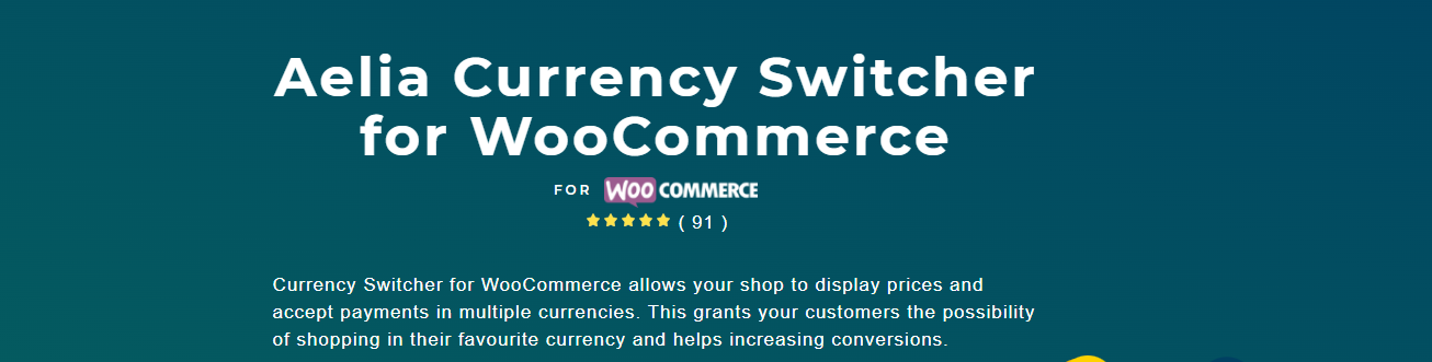 Aelia Currency Switcher for WooCommerce graphic describing multi-currency price display and payments.