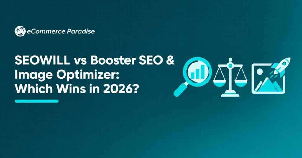 SEOWILL vs Booster SEO & Image Optimizer: Which Wins in 2026?