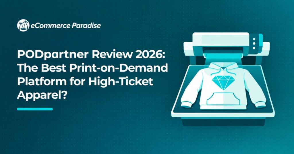 PODpartner Review 2026: The Best Print-on-Demand Platform for High-Ticket Apparel?