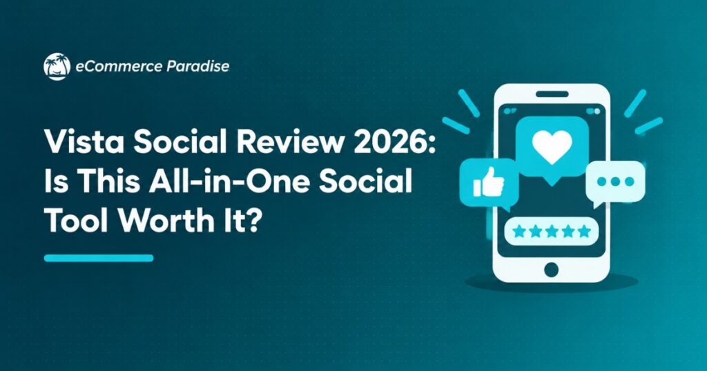 Vista Social Review 2026: Is This All-in-One Social Tool Worth It?