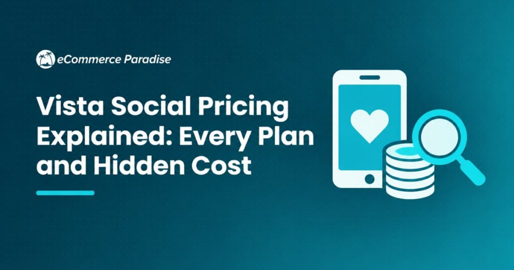 Vista Social Pricing Explained: Every Plan and Hidden Cost