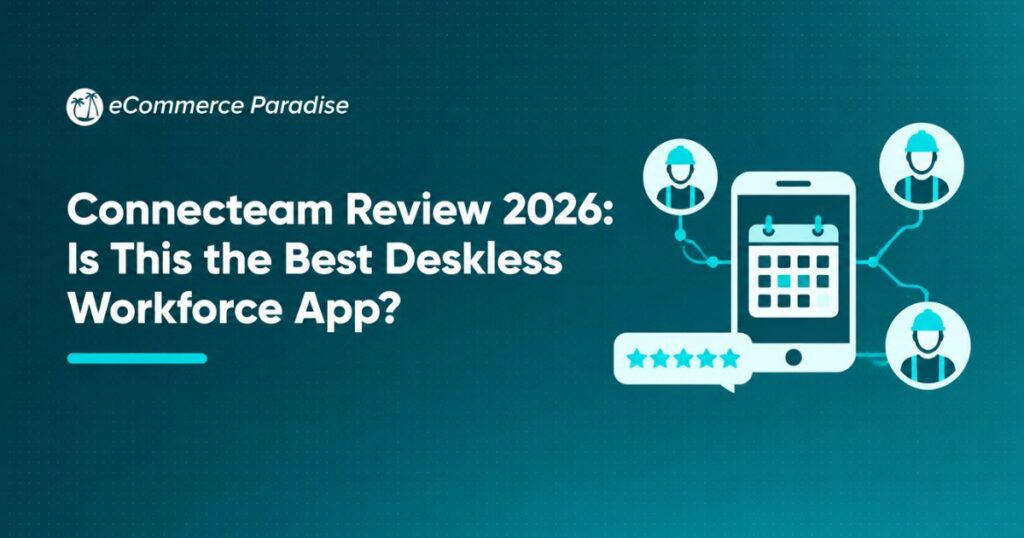Connecteam Review 2026: Is This the Best Deskless Workforce App?