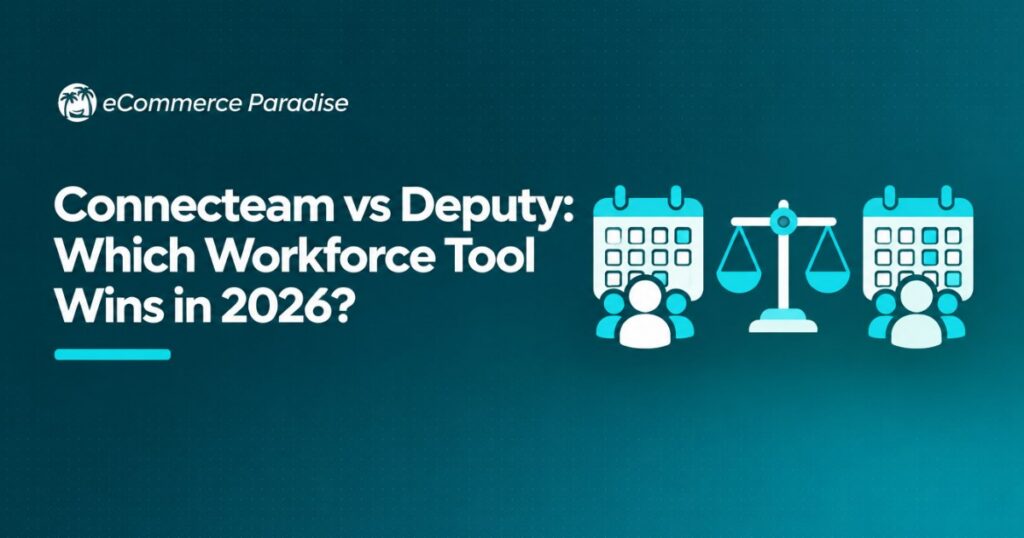 Connecteam vs Deputy: Which Workforce Tool Wins in 2026?