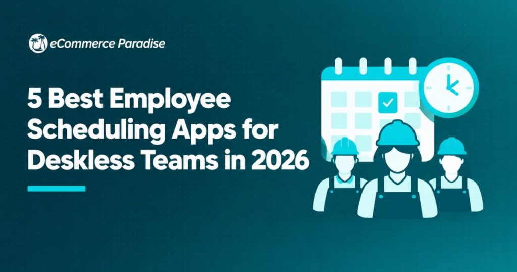 5 Best Employee Scheduling Apps for Deskless Teams in 2026