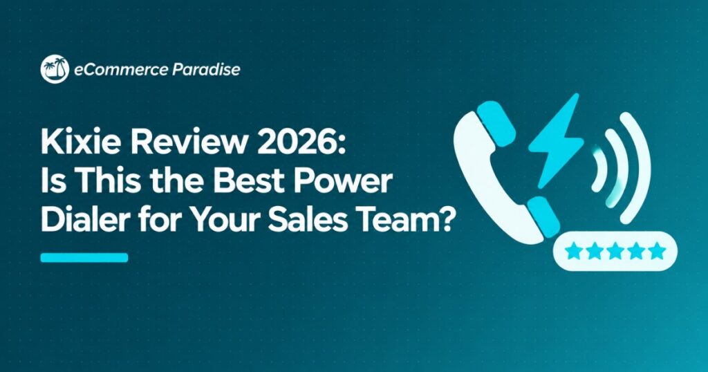 Kixie Review 2026: Is This the Best Power Dialer for Your Sales Team?
