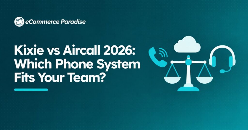 Kixie vs Aircall 2026: Which Phone System Fits Your Team?