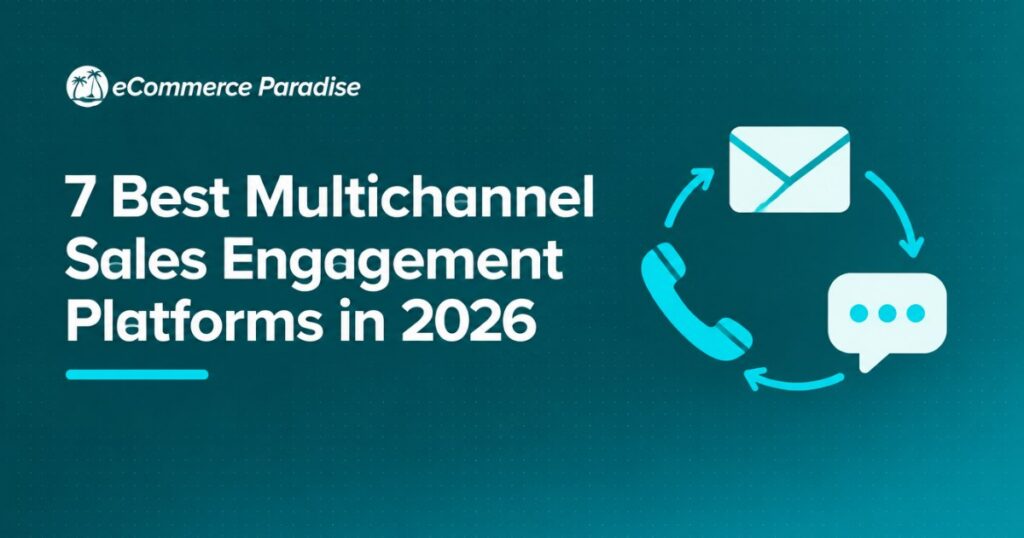 7 Best Multichannel Sales Engagement Platforms in 2026