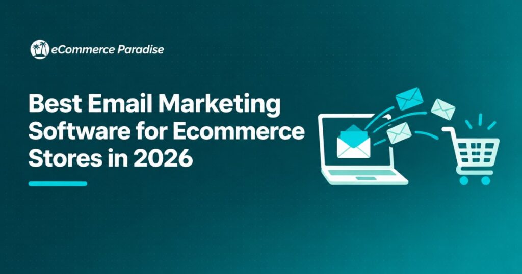 Best Email Marketing Software for Ecommerce Stores in 2026