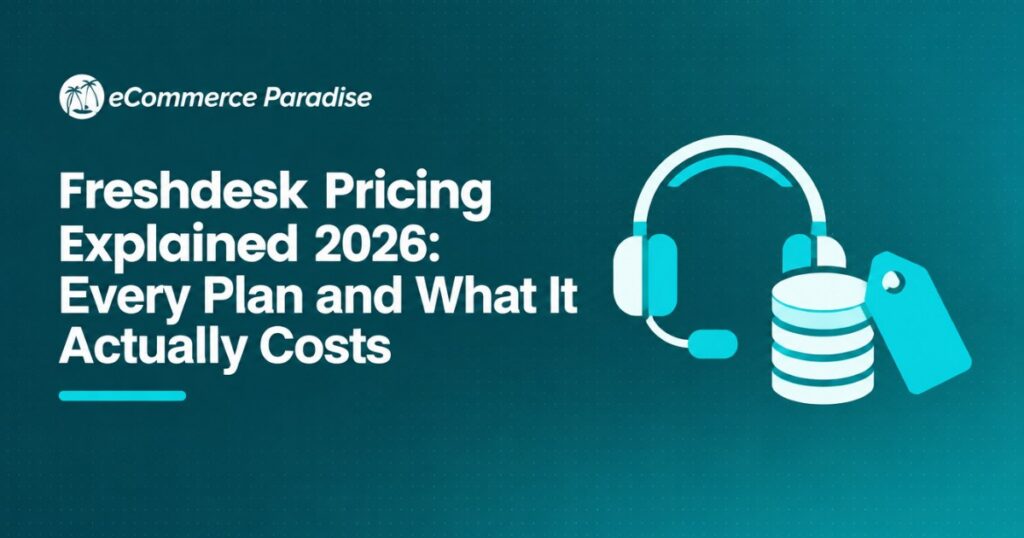 Freshdesk Pricing Explained 2026: Every Plan and What It Actually Costs