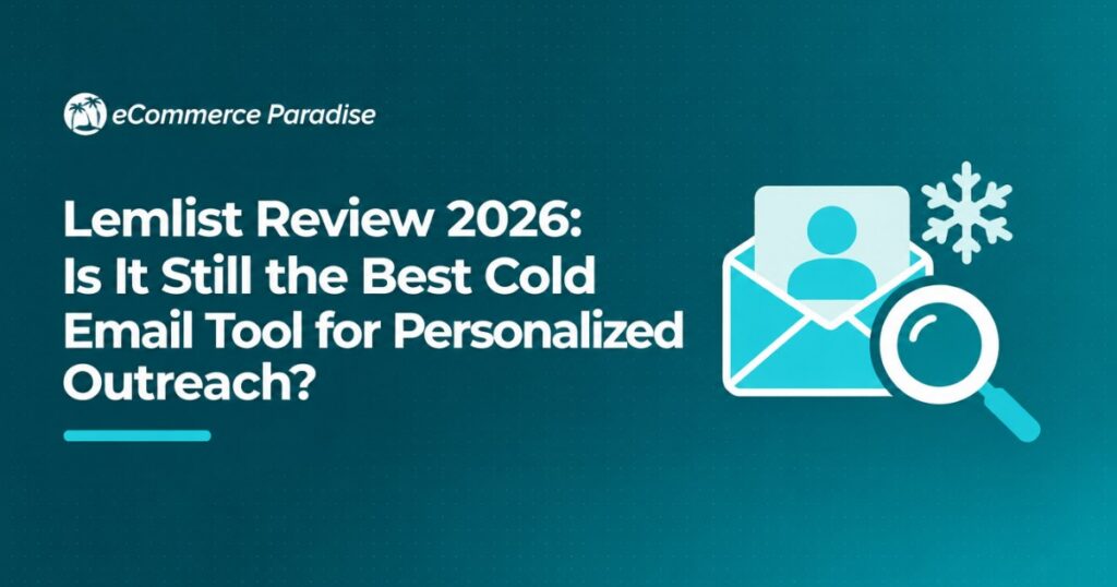 Lemlist Review 2026: Is It Still the Best Cold Email Tool for Personalized Outreach?
