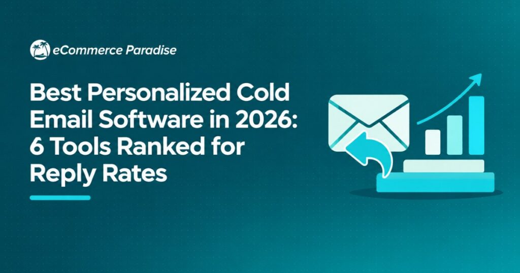 Best Personalized Cold Email Software in 2026: 6 Tools Ranked for Reply Rates