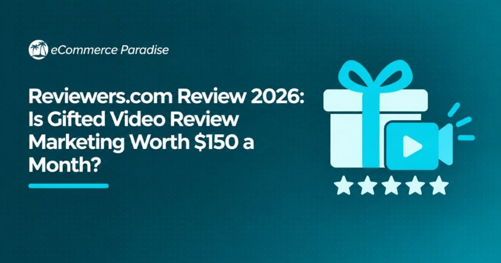 Reviewers.com Review 2026: Is Gifted Video Review Marketing Worth $150 a Month?