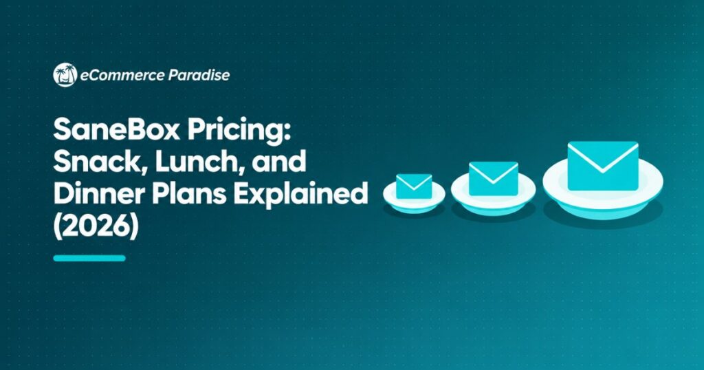 SaneBox Pricing: Snack, Lunch, and Dinner Plans Explained (2026)
