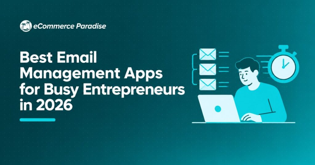 Best Email Management Apps for Busy Entrepreneurs in 2026
