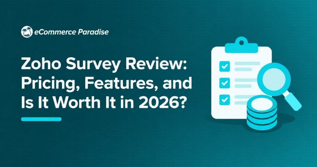 Zoho Survey Review: Pricing, Features, and Is It Worth It in 2026?