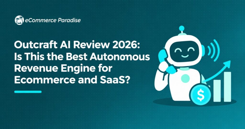 Outcraft AI Review 2026: Is This the Best Autonomous Revenue Engine for Ecommerce and SaaS?