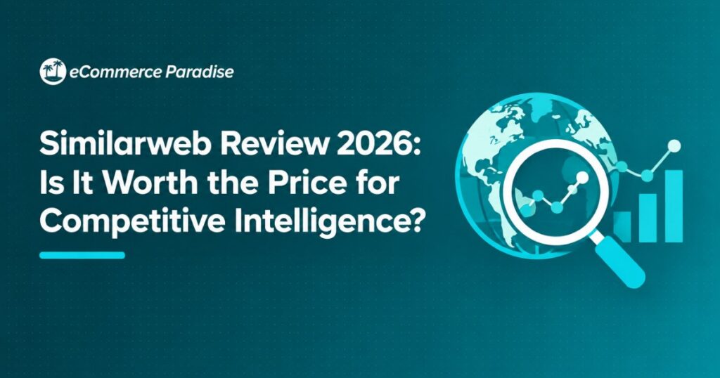 Similarweb Review 2026: Is It Worth the Price for Competitive Intelligence?
