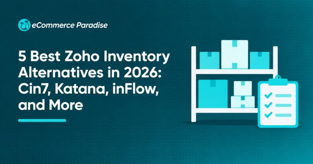 5 Best Zoho Inventory Alternatives in 2026: Cin7, Katana, inFlow, and More