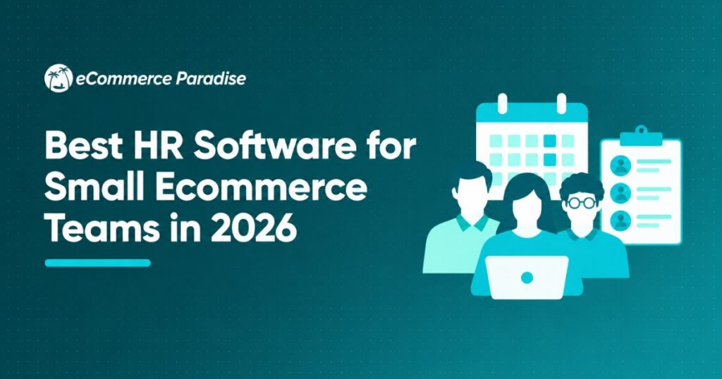 Best HR Software for Small Ecommerce Teams in 2026