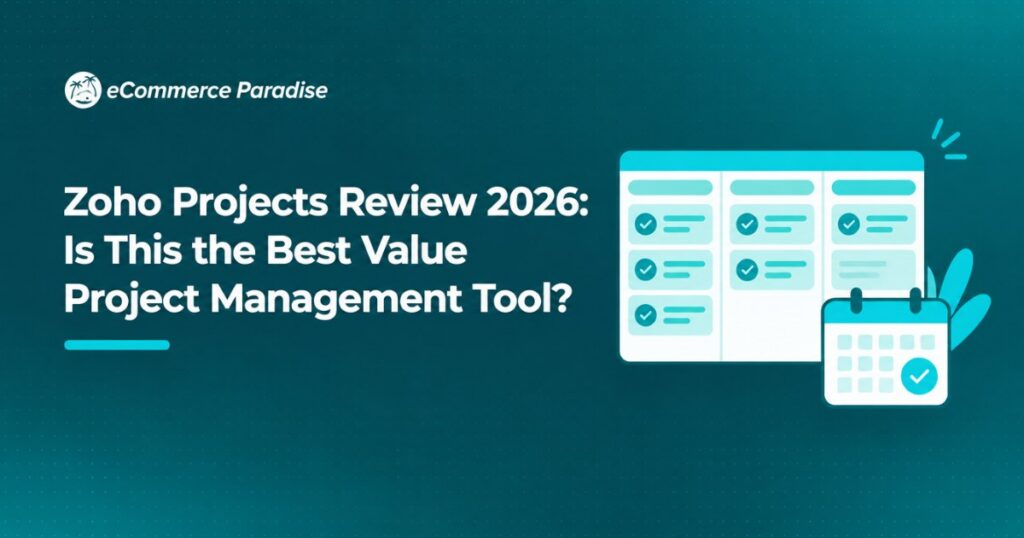 Zoho Projects Review 2026: Is This the Best Value Project Management Tool?