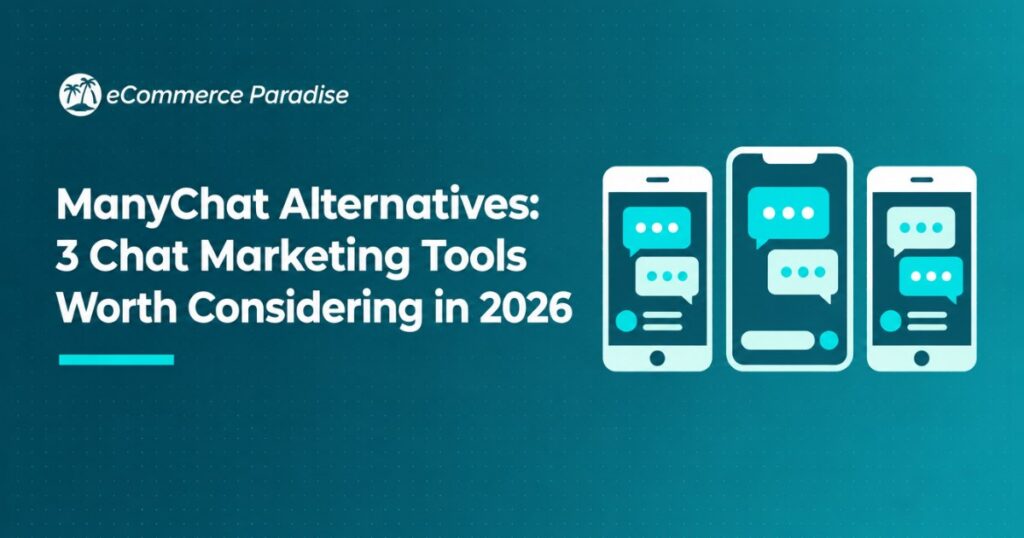ManyChat Alternatives: 3 Chat Marketing Tools Worth Considering in 2026