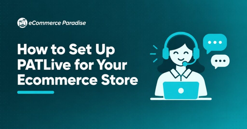 How to Set Up PATLive for Your Ecommerce Store