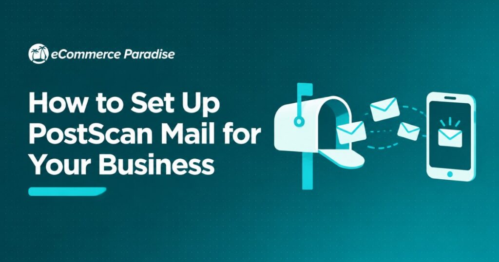 How to Set Up PostScan Mail for Your Business