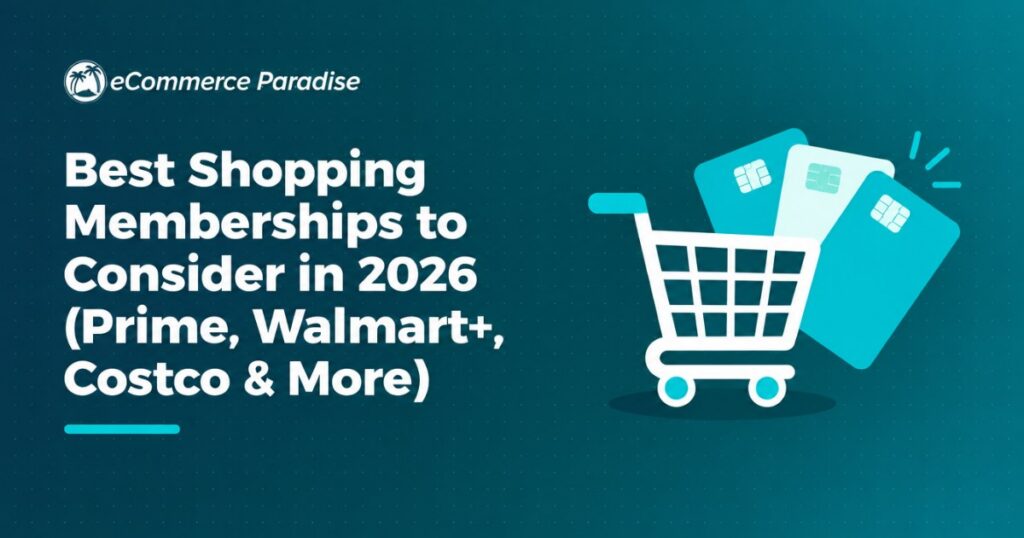 Best Shopping Memberships to Consider in 2026 (Prime, Walmart+, Costco & More)