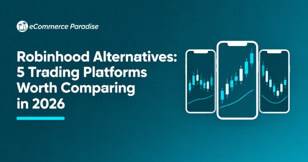 Robinhood Alternatives: 5 Trading Platforms Worth Comparing in 2026