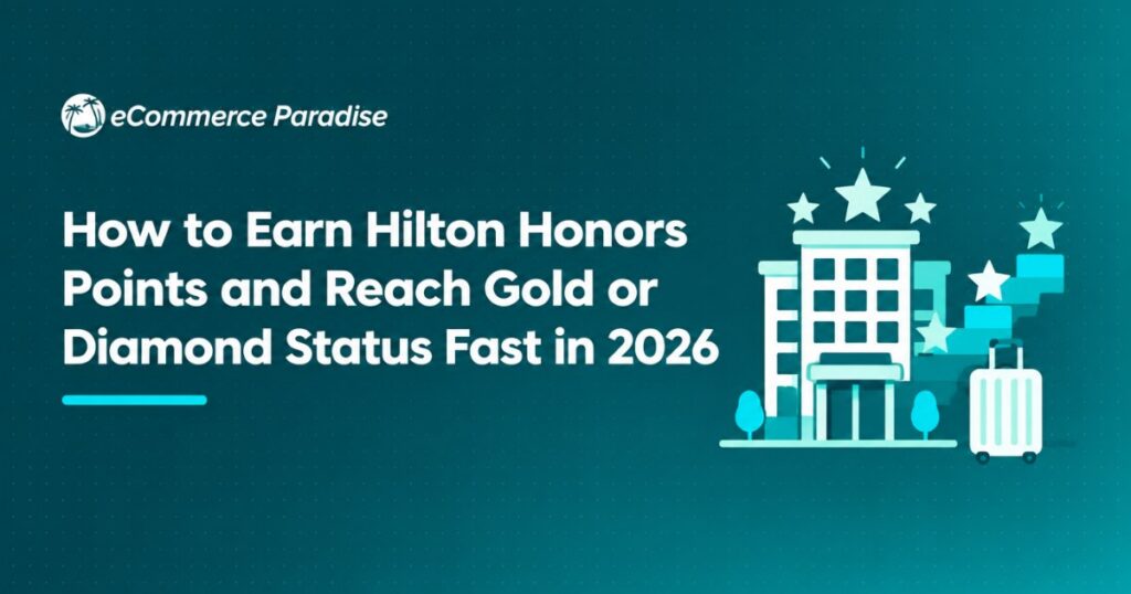 How to Earn Hilton Honors Points and Reach Gold or Diamond Status Fast in 2026