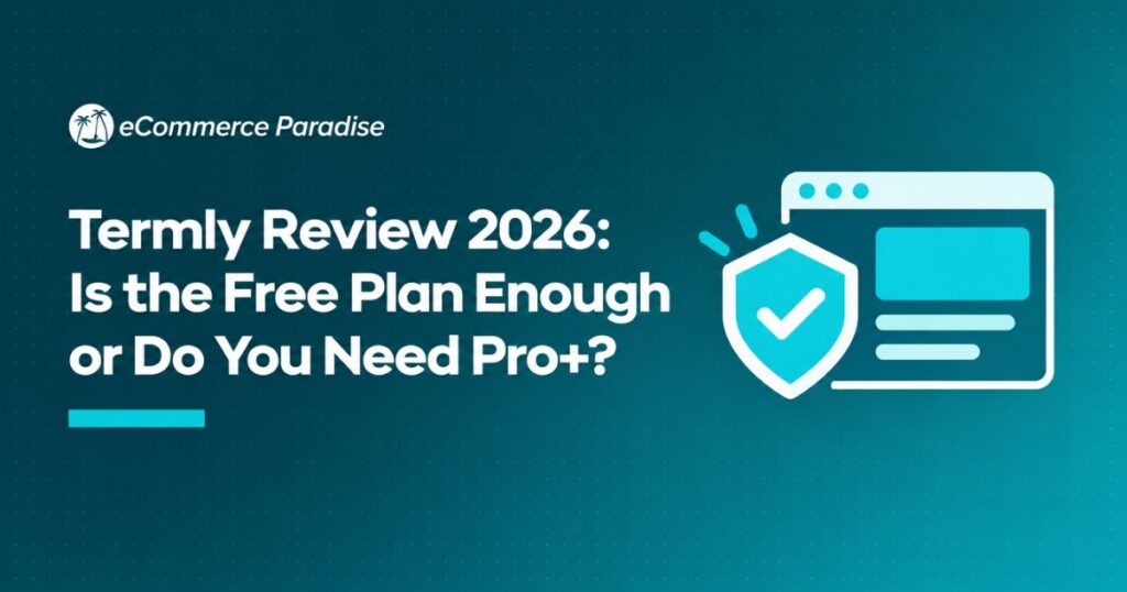 Termly Review 2026: Is the Free Plan Enough or Do You Need Pro+?