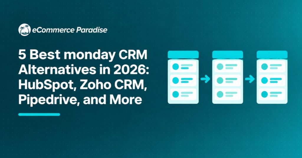 5 Best monday CRM Alternatives in 2026: HubSpot, Zoho CRM, Pipedrive, and More