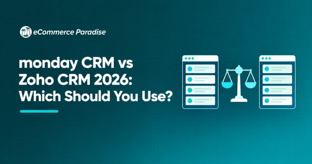 monday CRM vs Zoho CRM 2026: Which Should You Use?
