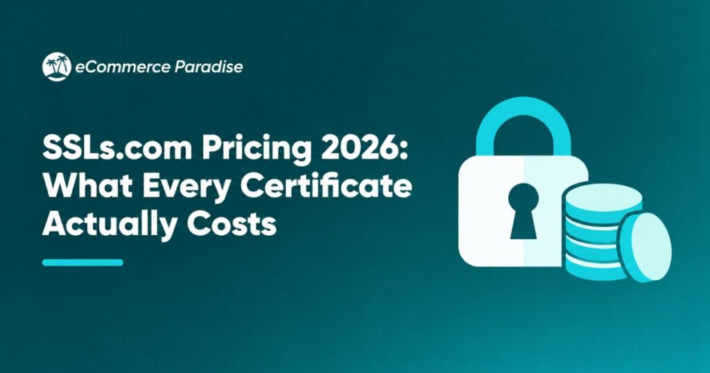 SSLs.com Pricing 2026: What Every Certificate Actually Costs