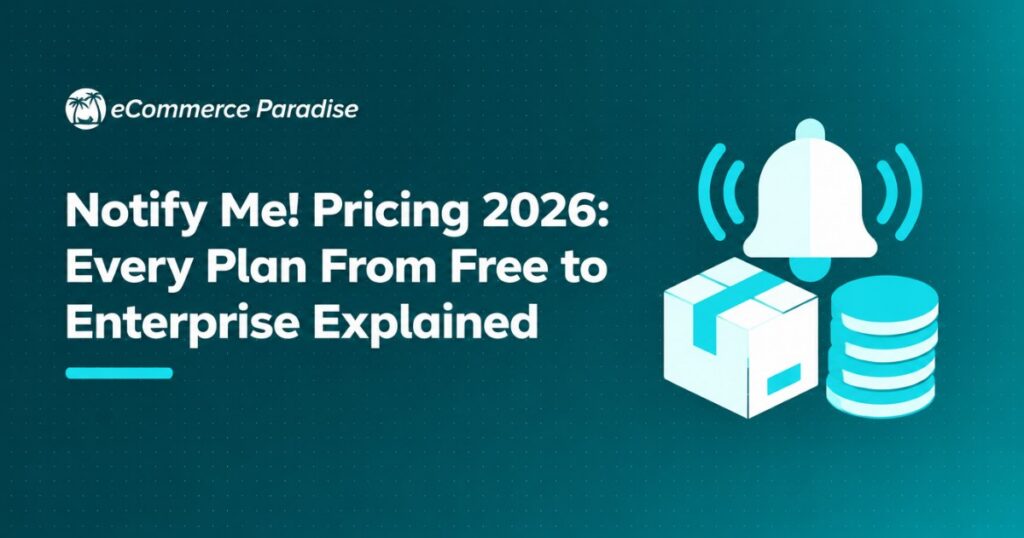 Notify Me! Pricing 2026: Every Plan From Free to Enterprise Explained